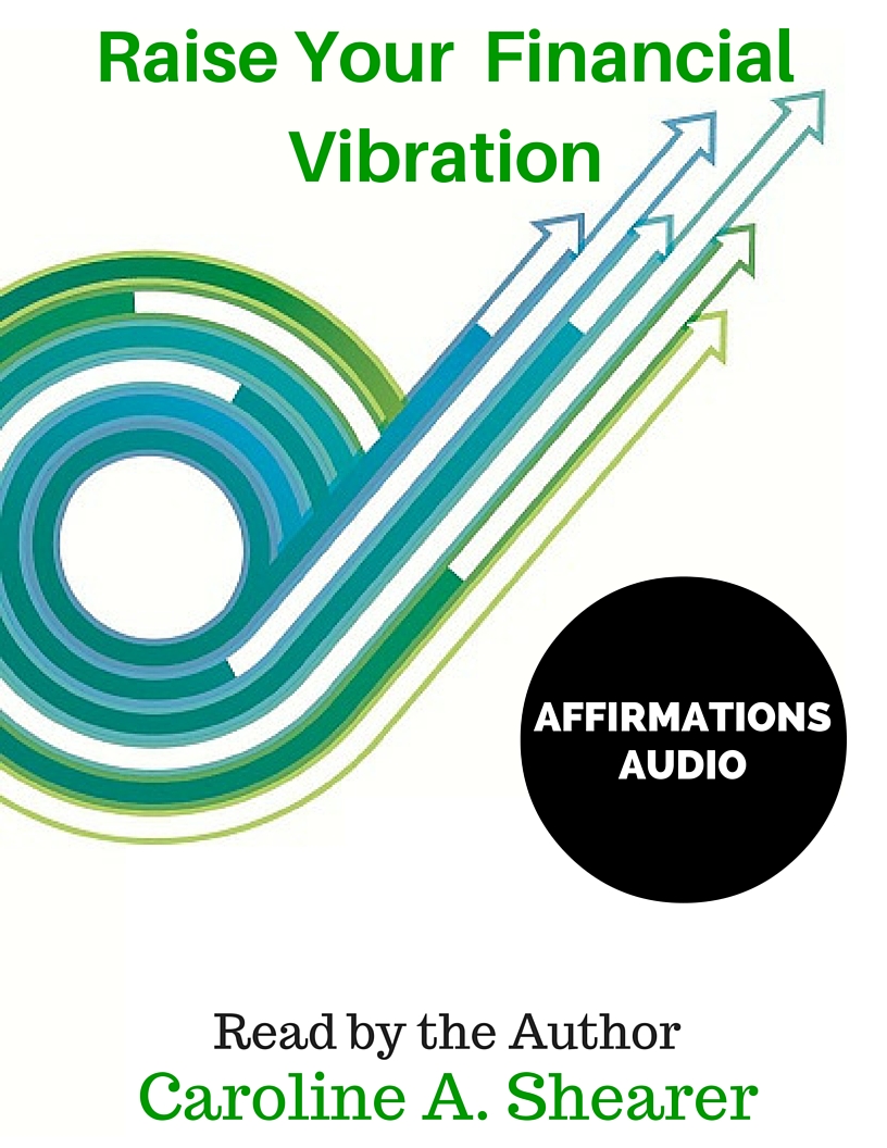 Raise Your Financial Vibration Audio Affirmations