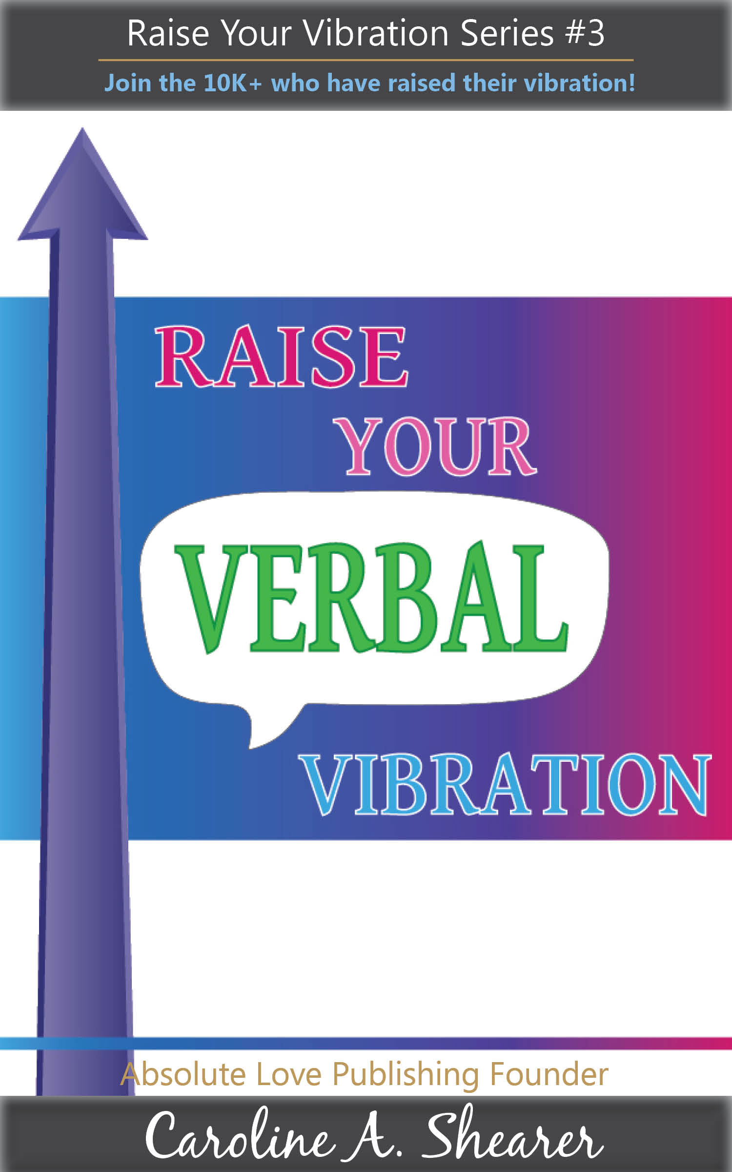 Raise Your Verbal Vibration